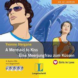 A Mermaid to Kiss - Eine Meerjungfrau zum Küssen - Hörbuch (4 Audio-CDs mit Begleitheft) (Hörbücher "Girls in Love")