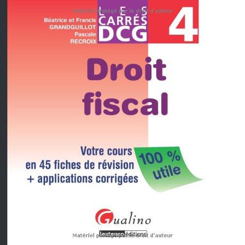 Droit fiscal : votre cours en 45 fiches de révision + applications corrigées