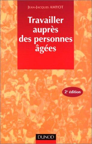 Travailler auprès des personnes âgées