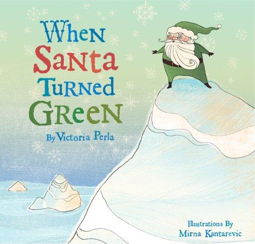 When Santa Turned Green