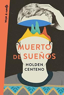 Muerto de sueños (Verso&Cuento)