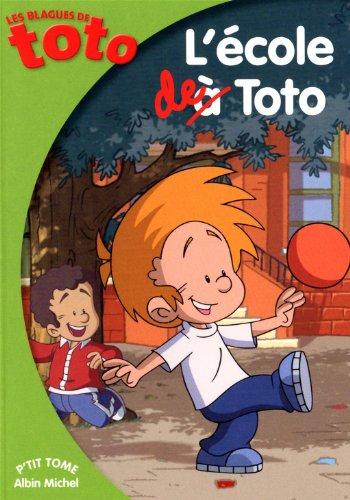 Les blagues de Toto. Vol. 1. L'école de Toto