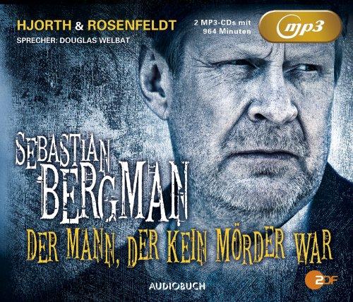 Sebastian Bergman: Der Mann, der kein Mörder war (ungekürzt, 2 MP3-CDs)