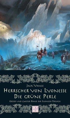 Herrscher von Lyonesse / Die grüne Perle. Erster und Zweiter Band der Lyonesse-Trilogie