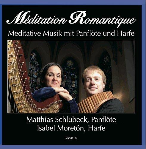 Meditation Romantique - Meditative Musik mit Panflöte und Harfe