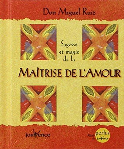 Sagesse et magie de la maîtrise de l'amour