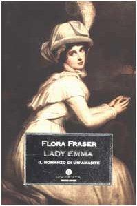 Lady Emma. Il romanzo di un'amante (Oscar storia)