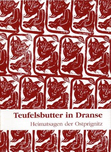 Teufelsbutter in Dranse: Heimatsagen der Ostprignitz