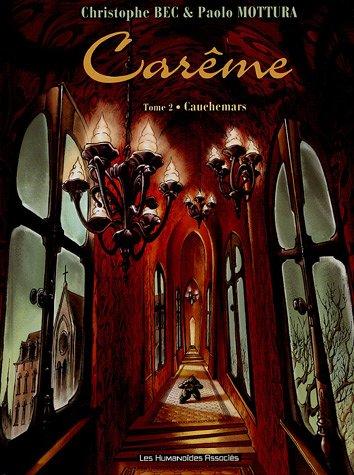 Carême. Vol. 2. Cauchemars