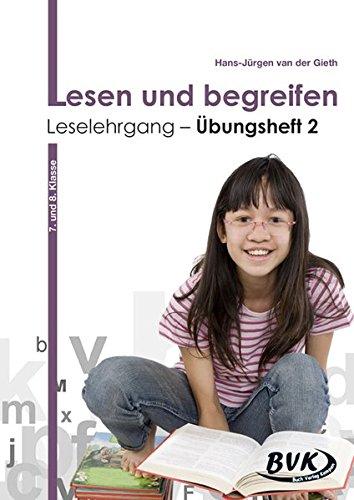 Lesen und begreifen - Leselehrgang Übungsheft 2: 7./8. Klasse