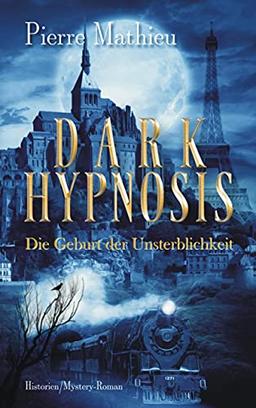 DARK HYPNOSIS: Die Geburt der Unsterblichkeit