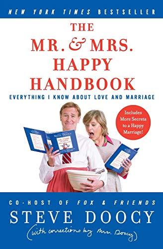 The Mr. & Mrs. Happy Handbook: Everything I Know About Love and Marriage (with corrections by Mrs. Doocy)