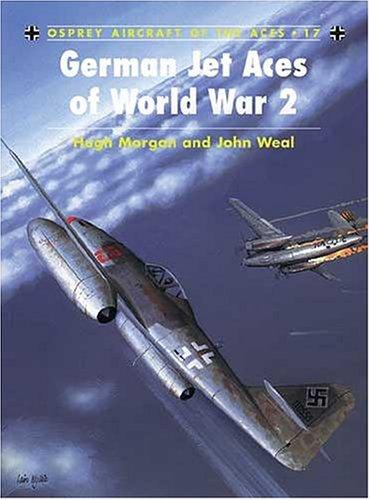 German Jet Aces of World War 2 (Aircraft of the Aces)