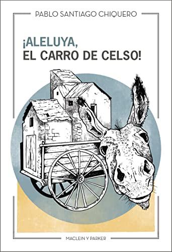 ¡Aleluya, el carro de Celso! (Taiga, Band 34)