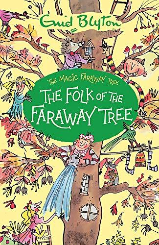 The Folk of the Faraway Tree: Book 3 (The Magic Faraway Tree, Band 3)