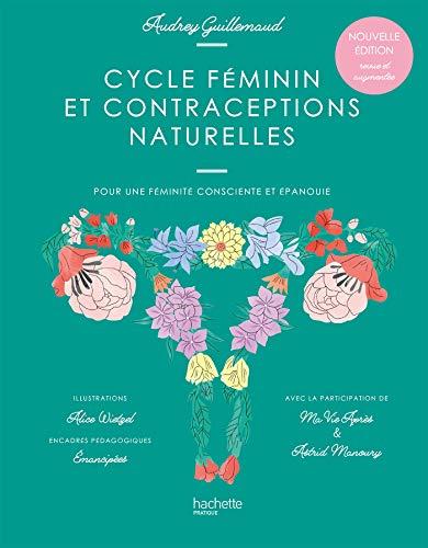 Cycle féminin et contraceptions naturelles : pour une féminité consciente et épanouie