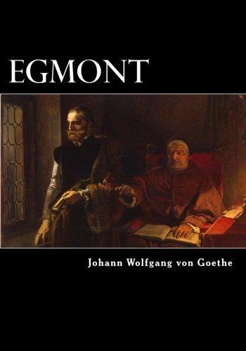 Egmont: A Tragedy In Five Acts