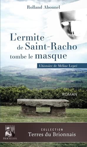 L'ermite de Saint-Racho tombe le masque : L'histoire Méline Lepré**