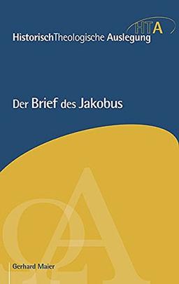 Der Brief des Jakobus (Historisch-Theologische Auslegung)