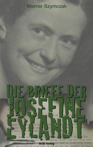 Die Briefe der Josefine Eylandt