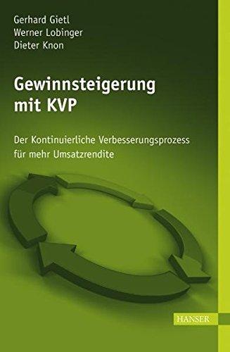 Gewinnsteigerung mit KVP: Der Kontinuierliche Verbesserungsprozess für mehr Umsatzrendite