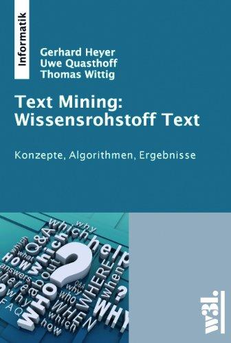 Text Mining: Wissensrohstoff Text: Konzepte, Algorithmen, Ergebnisse