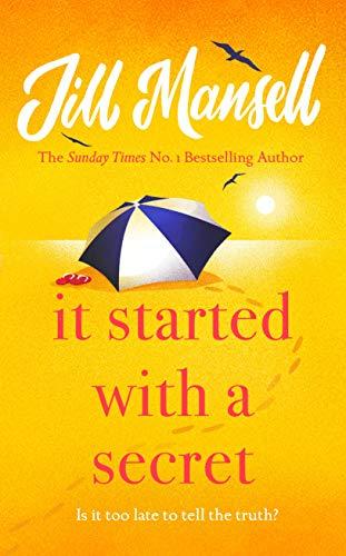 It Started with a Secret: The feel-good novel of the year, from the bestselling author of MAYBE THIS TIME