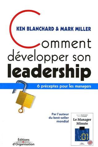 Comment développer son leadership : 6 préceptes pour les managers