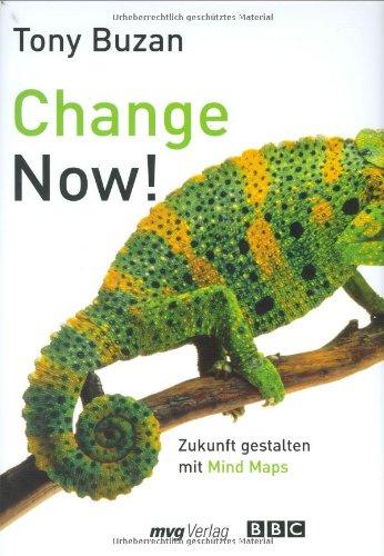 Change now! Zukunft gestalten mit Mind-Maps (MVG Verlag bei Redline)