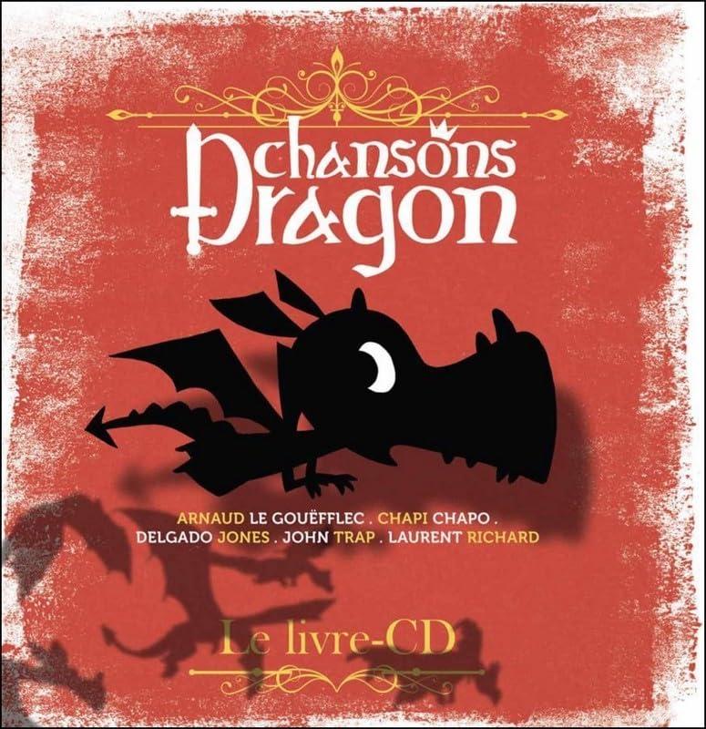 Chansons Dragon (CD Inclus)