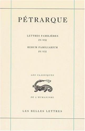 Lettres famlières. Vol. 2. Livres IV-VII. Libri IV-VII. Rerum familiarum. Vol. 2. Livres IV-VII. Libri IV-VII