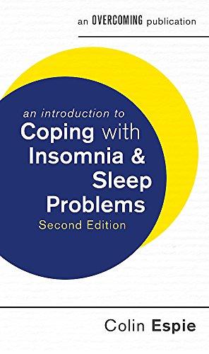 An Introduction to Coping with Insomnia and Sleep Problems, 2nd Edition (An Introduction to Coping series)