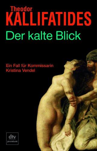 Der kalte Blick: Roman