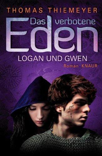 Das verbotene Eden: Logan und Gwen: Roman (Knaur HC)