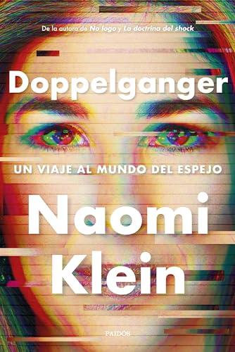 Doppelganger: Un viaje al mundo del espejo (Estado y Sociedad)