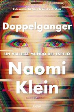 Doppelganger: Un viaje al mundo del espejo (Estado y Sociedad)