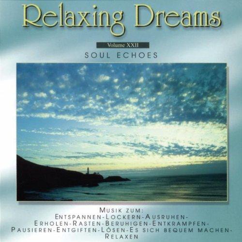 Relaxing Dreams Vol.22-Soul Echoes