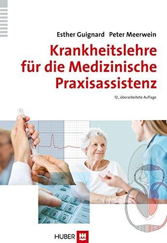 Krankheitslehre für die Medizinische Praxisassistenz