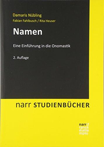 Namen: Eine Einführung in die Onomastik (Narr Studienbücher)