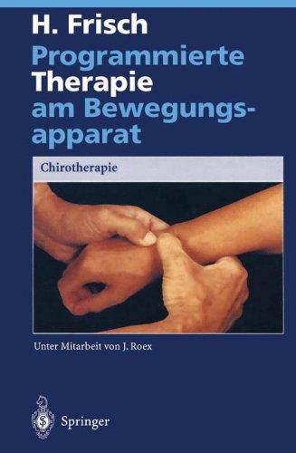 Programmierte Therapie am Bewegungsapparat: Chirotherapie