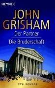 Der Partner / Die Bruderschaft. Zwei Romane