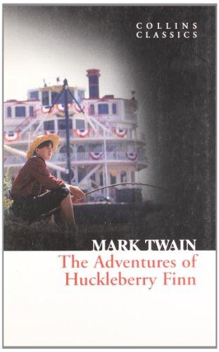 Adventures of Huckleberry Finn (Collins Classics)