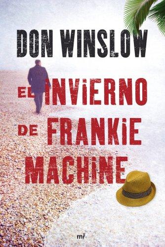 El invierno de Frankie Machine (Narrativa (martinez Roca))