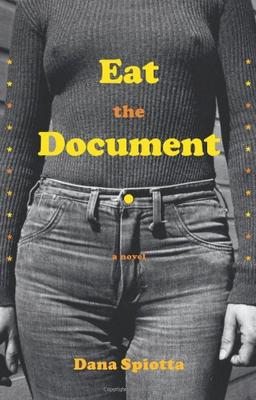 Eat the Document: A Novel