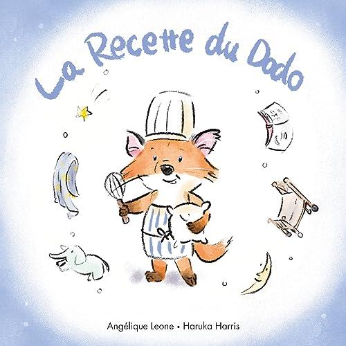 Les bonnes idées de Timothée. La recette du dodo