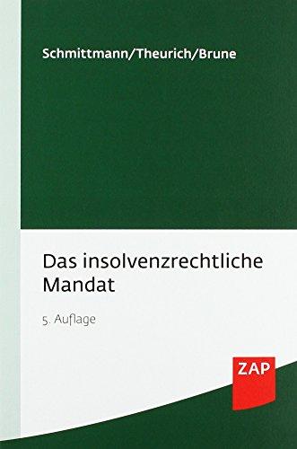 Das insolvenzrechtliche Mandat