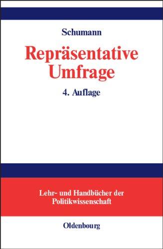 Repräsentative Umfrage: Praxisorientierte Einführung in empirische Methoden und statistische Analyseverfahren