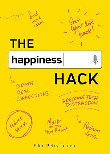 The Happiness Hack: How to Become Brain Aware and Program Your Happiness