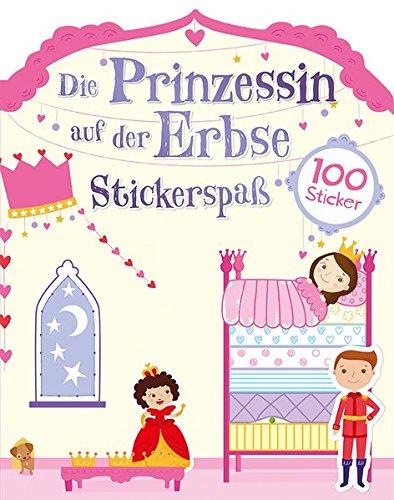 Märchen Stickerspaß -Die Prinzessin auf der Erbse: mit 100 Stickern