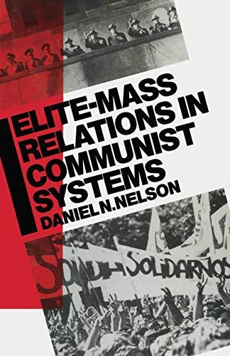 Elite-Mass Relations in Communist Systems